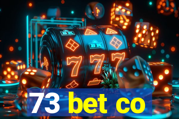73 bet co